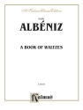 Albeniz A Book Of Waltzes  Kalmus Classic Series