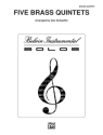 arr. SchaefferFive Brass Quintets Brass ensemble