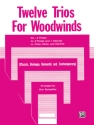 12 Trios for woodwinds for 3 flutes (2 flutes, clarinet / flute, oboe, clarinet),  score