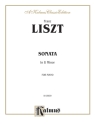 Liszt Sonata B Minor          Pa  Kalmus Classic Series