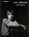 Eric Johnson Seven Worlds