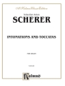 Scherer Intonation & Toccatas  O  Kalmus Classic Series