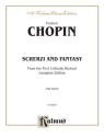 Chopin Scherzi, Fantasy       Pa  Kalmus Classic Series