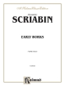 Scriabin Early Works P/S  Kalmus Classic Series