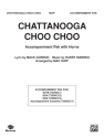 Warren & Gordon arr. Huff, MChattanooga Choo Choo (instrumental pak) Mixed ensemble