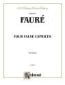 Faure 4 Valse Cap. Op 30 38 59 6  Kalmus Classic Series