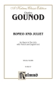Gounod / Romeo And Juliet-Opera  Kalmus Classic Series