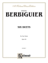 Berbiguier 6 Duets For 2 Fl.   2  Kalmus Classic Series