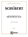 Schubert Ihr Blumlein Alle Op160  Kalmus Classic Series