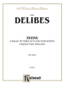 Sylvia A Ballett In Three Acts And Four Scenes Complete Piano Reduction