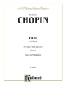 Chopin Piano Trio In G Min Op 8  Kalmus Classic Series