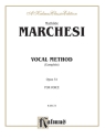 Marchesi Vocal Method Comp. Op 3  Kalmus Classic Series