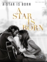 A Star is born (film 2019) songbook piano/vocal/guitar