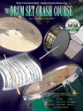 Drum Set Crash Course (+CD) Afro, Cuban, Brazilian, Blues, Country, Hip hop, Jazz, Reggae, Rock