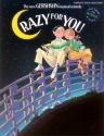 Crazy for You vocal selections songbook piano/vocal/guitar