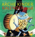 Arche Kinder Kalender 2018 Wochenkalender 30x32cm
