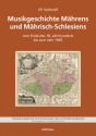 Musikgeschichte Mhrens und Mhrisch-Schlesiens vom Ende des 18. Jahrhunderts bis zum Jahr 1945