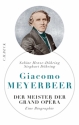 Giacomo Meyerbeer Der Meister der Grand Opra gebunden