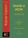Thank U Mom fr 2 Saxophone (SB/AT) Partitur