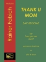 Thank U Mom fr 2 Saxophone (SB/AT) Partitur