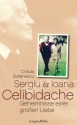 Sergiu und Ioana Celibidache Geheimnisse einer groen Liebe