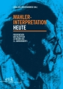 Mahler-Interpretation heute Perspektiven der Rezeption zu Beginn des 21. Jahrhunderts
