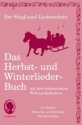 Das Herbst- und Winterliederbuch mit den bekanntesten Weihnachtsliedern Liederbuch im Grodruck