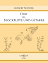 Duo fr Blockflte und Gitarre Spielpartitur