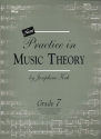 Practice in Music Theory Grade 7  