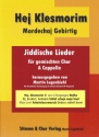 Hej Klezmorim - Jiddische Lieder fr gem Chor a cappella Chorheft