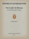 Vier Lieder fr Bariton und Klavier oder Violine, Flte, Oboe, Fagott und Cembalo Klavierauszug