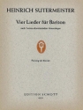 Vier Lieder fr Bariton und Klavier oder Violine, Flte, Oboe, Fagott und Cembalo Klavierauszug