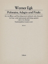 Polonaise, Adagio und Finale fr Oboe, Klarinette, Horn, Fagott, 2 Violinen, Viola, Violoncello und Studienpartitur