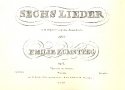 6 Lieder mit Begleitung des Pianoforte op.4 fr Gesang und Klavier Partitur
