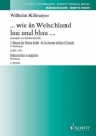 Killmayer, Wilhelm: ... wie in Welschland lau und blau ... fr Mnnerchor (TTBB) Chorpartitur