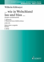 Killmayer, Wilhelm: ... wie in Welschland lau und blau ... fr Mnnerchor (TTBB) Chorpartitur