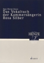 Das Vokaltuch der Kammersngerin Rosa Silber fr Orchester Studienpartitur