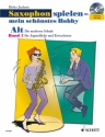 Saxophon spielen - mein schnstes Hobby Band 1 fr Altsaxophon Set (Schule +Spielbuch +Online Audio)
