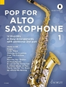 Pop for Alto Saxophone Band 1 (+Online Audio) fr 1-2 Altsaxophone (mit Texten und Akkorden) Spielpartitur