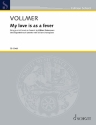 Vollmer, Ludger: My love is as a fever fr 2 Violinen, Viola, Violoncello Partitur und Stimmen