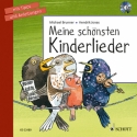 Meine schnsten Kinderlieder (+CD) mit Tipps und Anleitungen