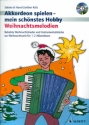 Akkordeon spielen - mein schnstes Hobby - Weihnachtsmelodien (+CD) fr 1-2 Akkordeons (mit Text) Spielpartitur