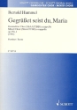 Gegret seist du Maria op.97e,1 fr gem Chor a cappella Partitur