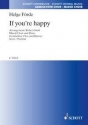 If you're happy fr gemischten Chor und Klavier Partitur