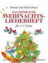 Das frhliche Weihnachtsliederheft fr 2-3 Violen Spielpartitur