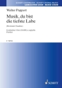 Musik, du bist die tiefste Labe fr gemischten Chor (SATB) Chorpartitur