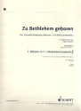 Zu Bethlehem geboren fr gem Chor und Klavier (Instrumente ad lib) 1. Stimme in C/Melodieinstrument Violinschlssel