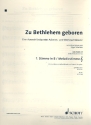Zu Bethlehem geboren fr gem Chor und Klavier (Instrumente ad lib) 1. Stimme in B / Melodiestimme (Violinschlssel)