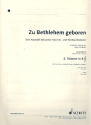 Zu Bethlehem geboren fr gem Chor und Klavier (Instrumente ad lib) 2. Stimme in B (Violinschssel)