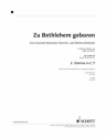 Zu Bethlehem geboren fr gem Chor und Klavier (Instrumente ad lib) variable Besetzungsmglichkeiten 3. Stimme in C (Bassschlssel): Fag